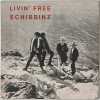 SCHIBBINZ - LIVIN' FREE LP (PHONEXA - ORIGINAL PRESSING) - 2