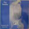 THE SMITHS - HAND IN GLOVE - ORIGINAL 'NEGATIVE' SLEEVE DESIGN (RT 131)