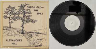 ALEXANDER'S MILL - GREEN GROW THE BIRKS LP (DEROY - DER 1273)