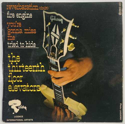 THE THIRTEENTH FLOOR ELEVATORS - FRENCH REVERBARATION EP - 231240