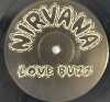 NIRVANA - LOVE BUZZ C/W BIG CHEESE - HOLY GRAIL LIMITED EDITION FIRST 7" SINGLE ON SUB POP (SP23) - 4