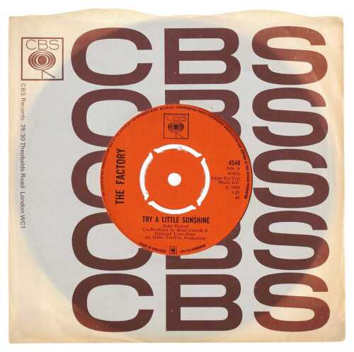 THE FACTORY - TRY A LITTLE SUNSHINE 7" (CBS 4540 - ORIGINAL UK PRESSING)