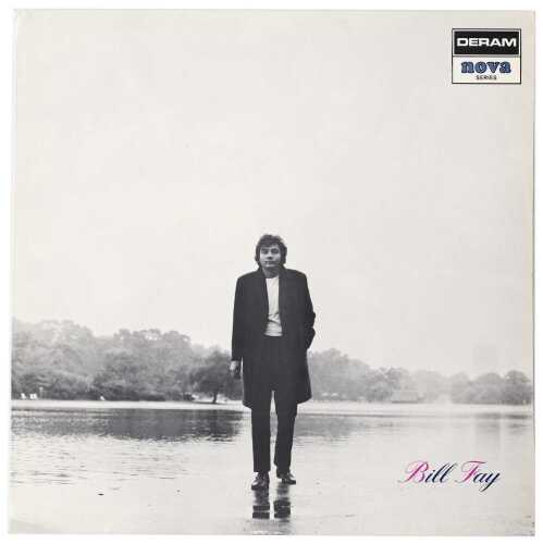 BILL FAY - BILL FAY LP (UK STEREO ORIGINAL - DECCA/ NOVA - SDN 12)
